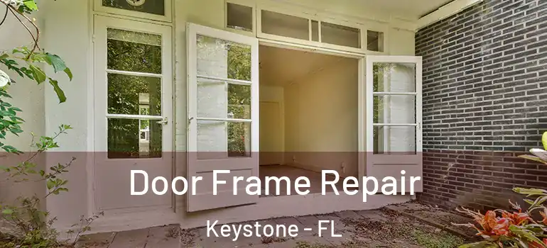  Door Frame Repair Keystone - FL