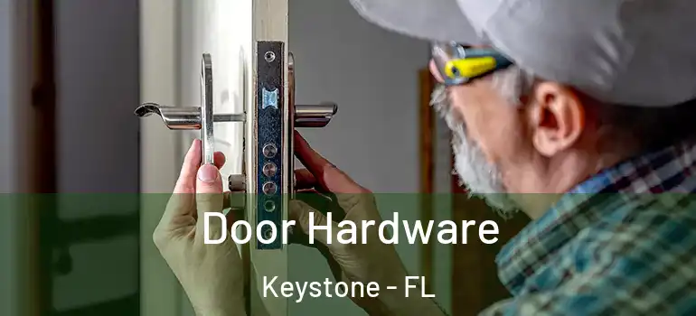  Door Hardware Keystone - FL