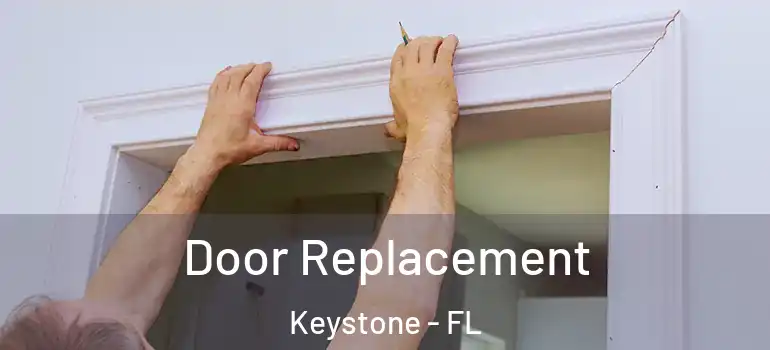  Door Replacement Keystone - FL