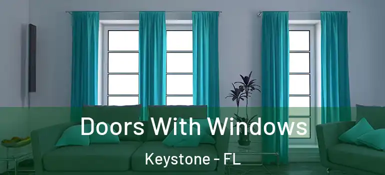  Doors With Windows Keystone - FL