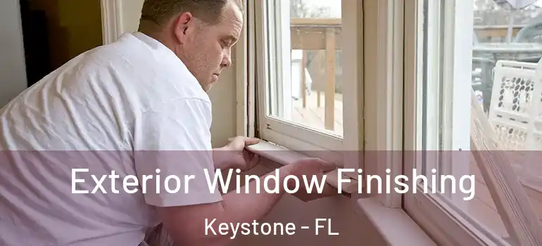  Exterior Window Finishing Keystone - FL